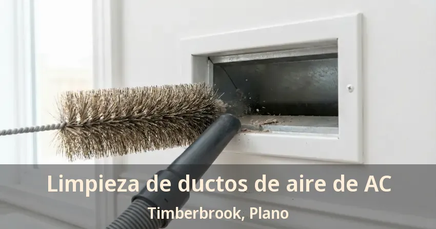 Limpieza de ductos de aire de AC Timberbrook, Plano - TX