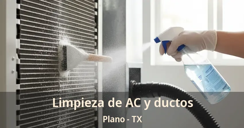 Limpieza de AC y ductos Plano - TX