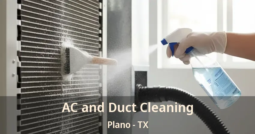 AC and Duct Cleaning Plano - TX
