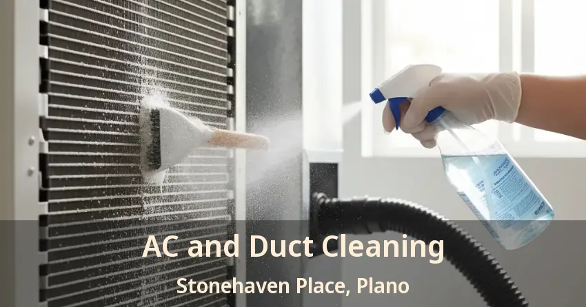 AC and Duct Cleaning Stonehaven Place, Plano - TX