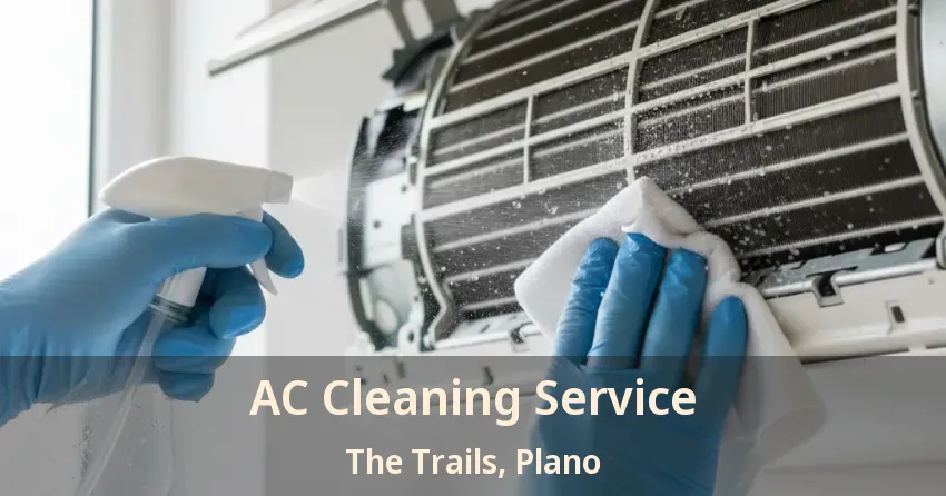 AC Cleaning Service The Trails, Plano - TX