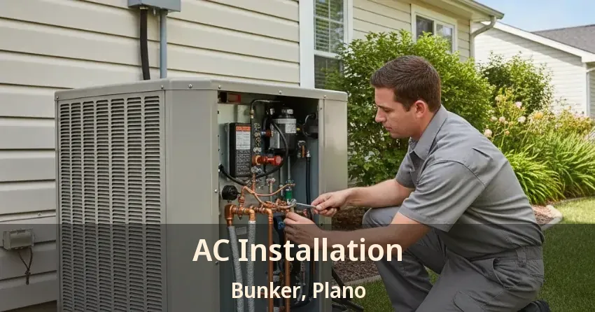 AC Installation Bunker, Plano - TX