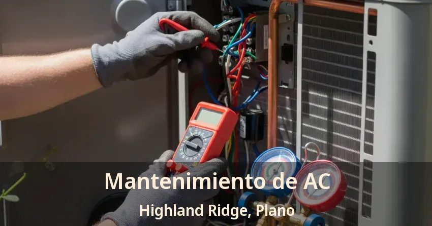 Mantenimiento de AC Highland Ridge, Plano - TX