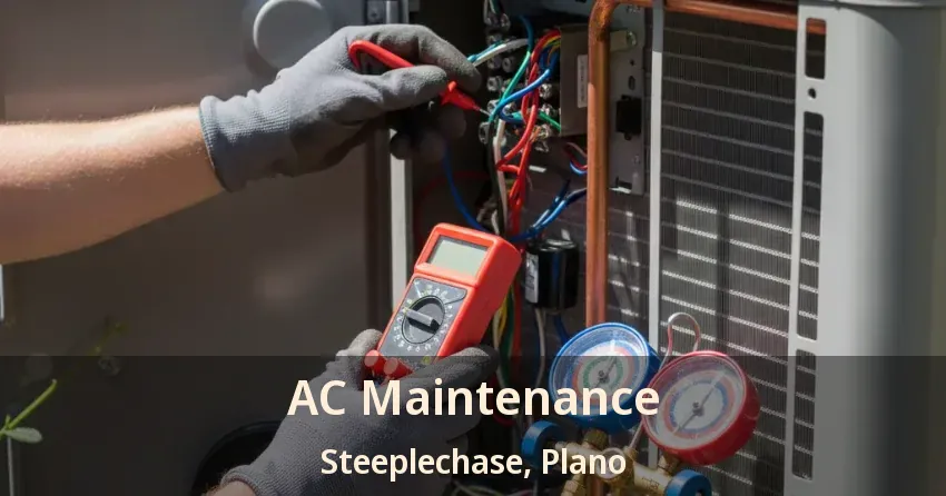 AC Maintenance Steeplechase, Plano - TX