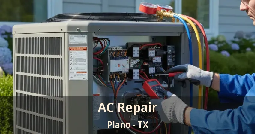 AC Repair Plano - TX AC Repair Plano - TX