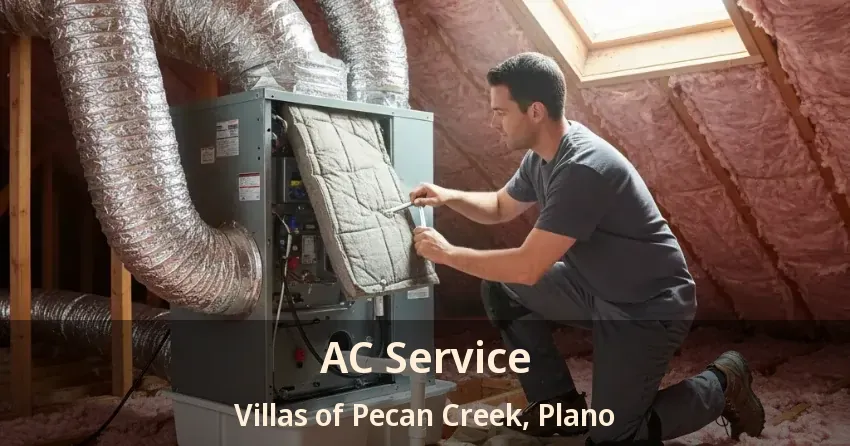 AC Service Villas of Pecan Creek, Plano - TX AC Service Villas of Pecan Creek, Plano - TX