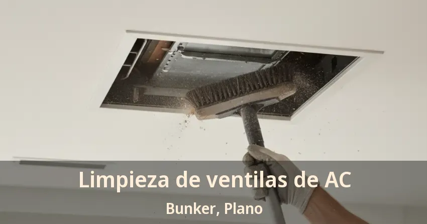 Limpieza de ventilas de AC Bunker, Plano - TX Limpieza de ventilas de AC Bunker, Plano - TX