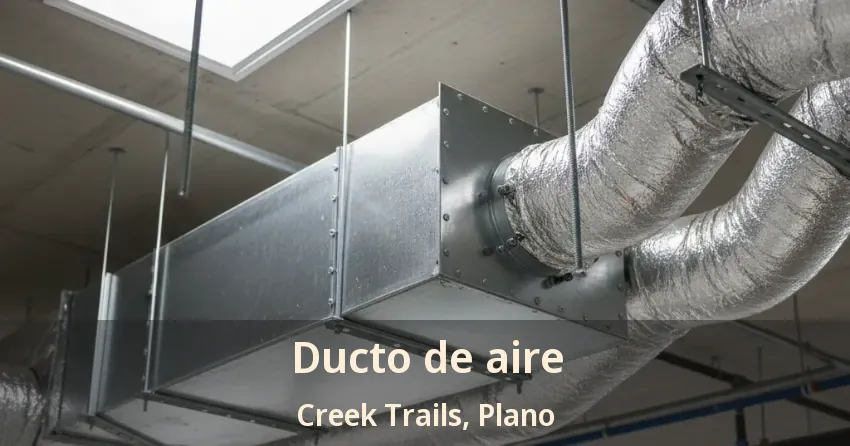 Ducto de aire Creek Trails, Plano - TX