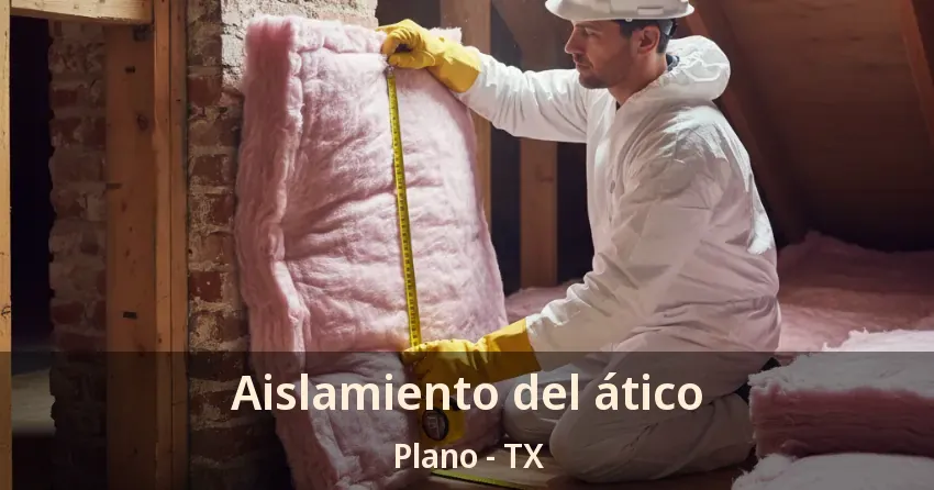 Aislamiento del ático Plano - TX Aislamiento del ático Plano - TX