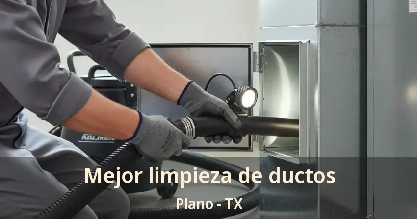 Mejor limpieza de ductos Plano - TX