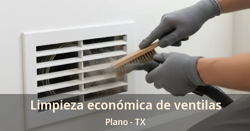 Limpieza económica de ventilas Plano - TX Limpieza económica de ventilas Plano - TX