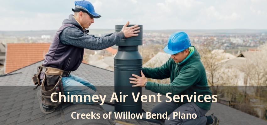 Chimney Air Vent Services Creeks of Willow Bend, Plano - TX