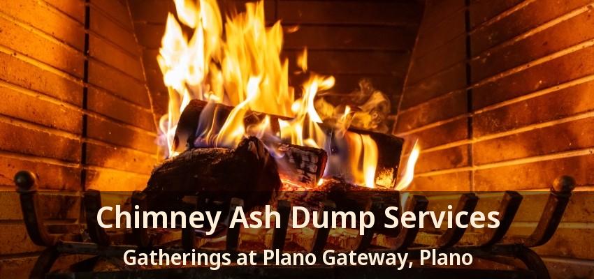 Chimney Ash Dump Services Gatherings at Plano Gateway, Plano - TX