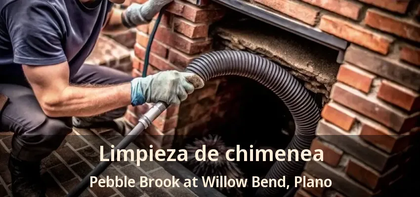 Limpieza de chimenea Pebble Brook at Willow Bend, Plano - TX Limpieza de chimenea Pebble Brook at Willow Bend, Plano - TX