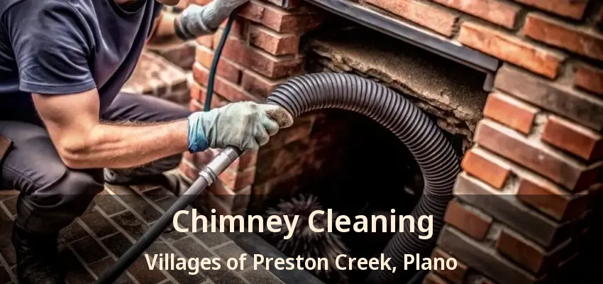 Chimney Cleaning Villages of Preston Creek, Plano - TX