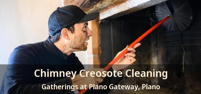 Chimney Creosote Cleaning Gatherings at Plano Gateway, Plano - TX