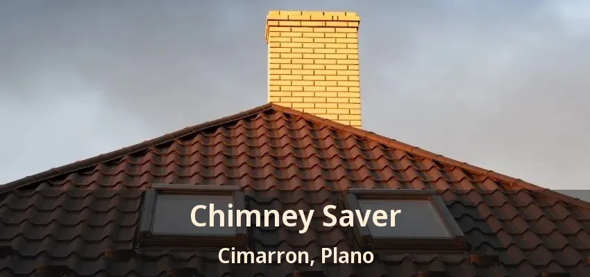 Chimney Saver Cimarron, Plano - TX