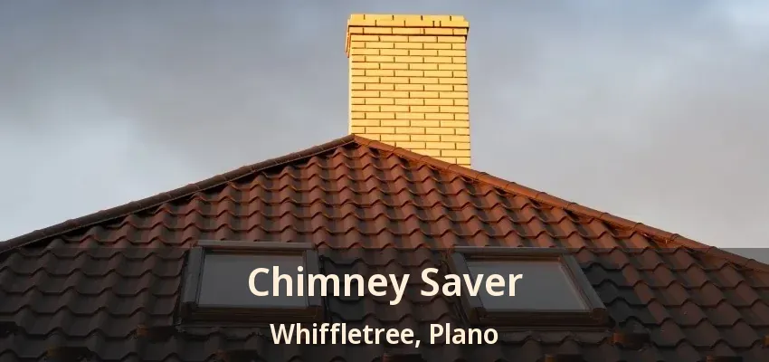 Chimney Saver Whiffletree, Plano - TX