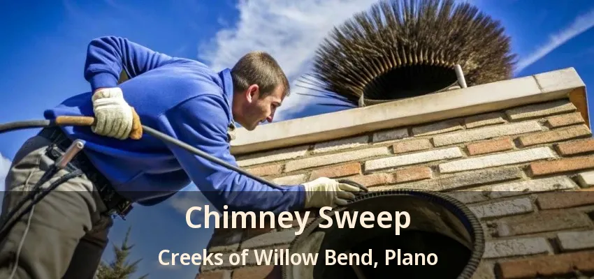 Chimney Sweep Creeks of Willow Bend, Plano - TX
