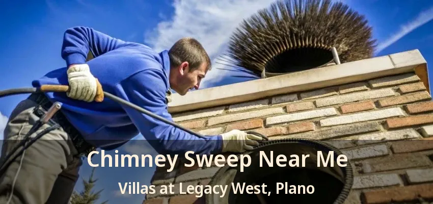 Chimney Sweep Near Me Villas at Legacy West, Plano - TX