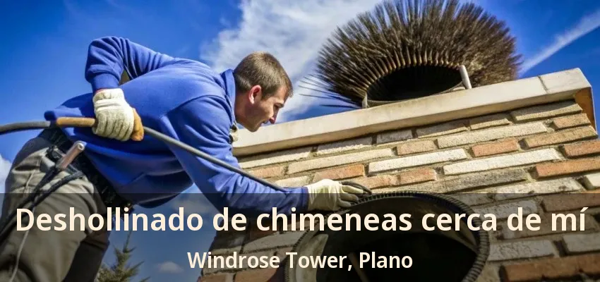 Deshollinado de chimeneas cerca de mí Windrose Tower, Plano - TX
