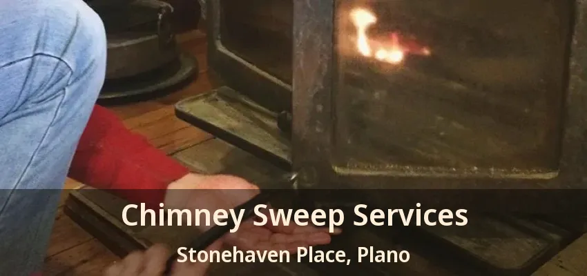 Chimney Sweep Services Stonehaven Place, Plano - TX