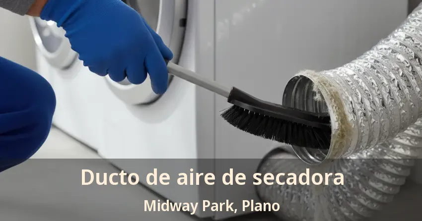 Ducto de aire de secadora Midway Park, Plano - TX