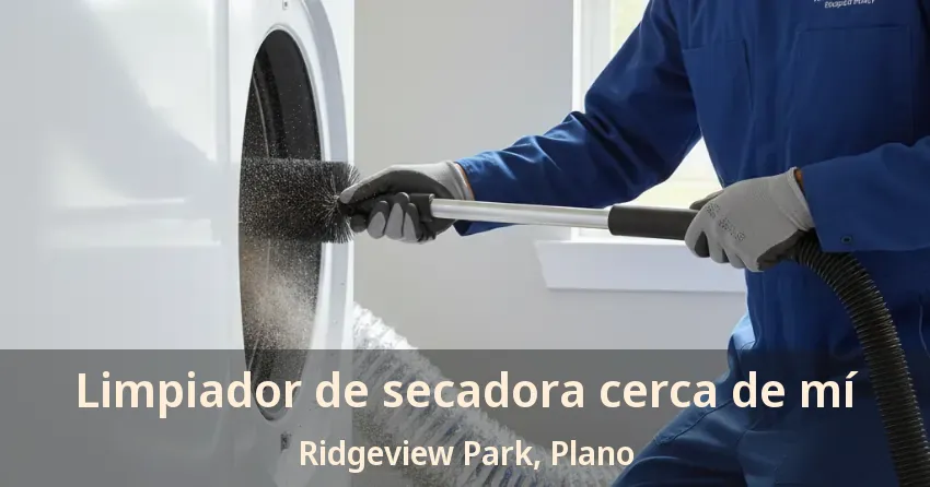 Limpiador de secadora cerca de mí Ridgeview Park, Plano - TX