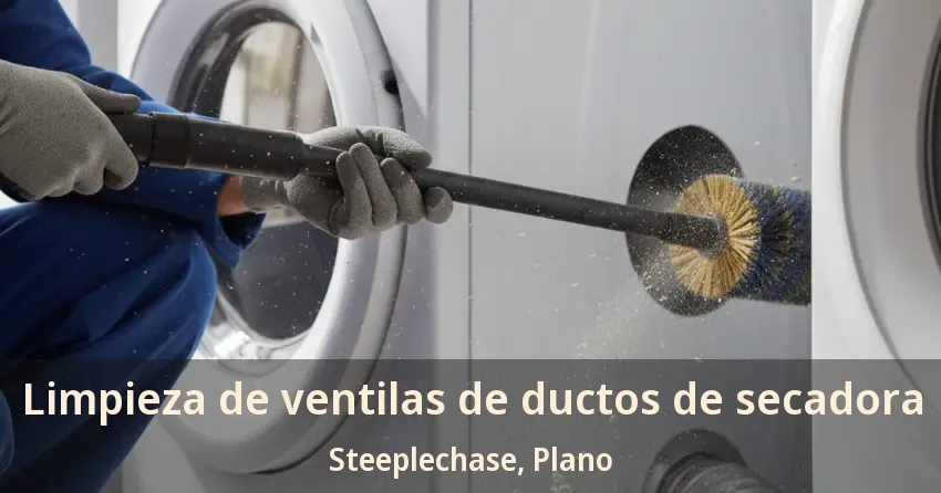 Limpieza de ventilas de ductos de secadora Steeplechase, Plano - TX Limpieza de ventilas de ductos de secadora Steeplechase, Plano - TX