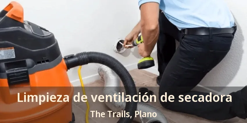 Limpieza de ventilación de secadora The Trails, Plano - TX