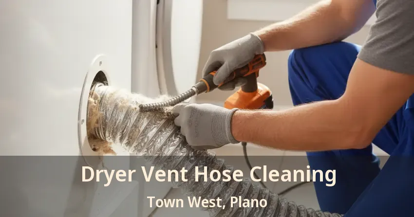 Dryer Vent Hose Cleaning Town West, Plano - TX