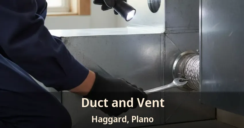 Duct and Vent Haggard, Plano - TX