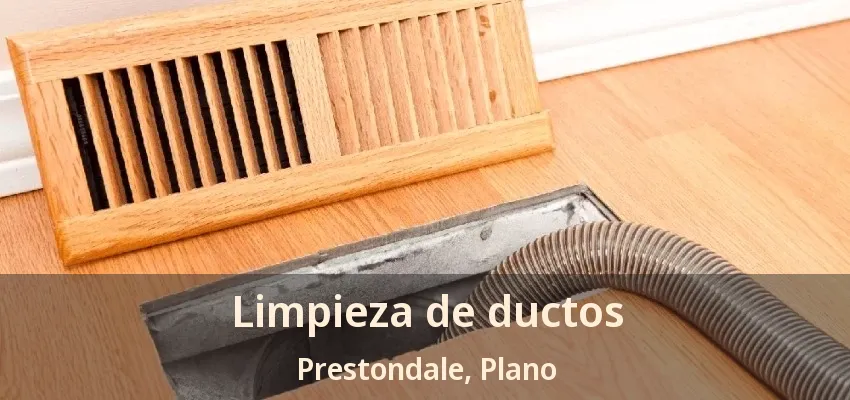 Limpieza de ductos Prestondale, Plano - TX