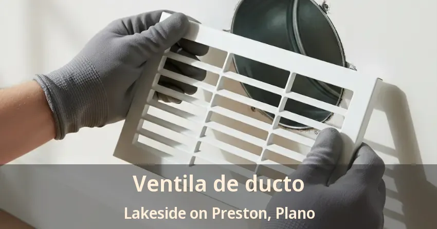 Ventila de ducto Lakeside on Preston, Plano - TX