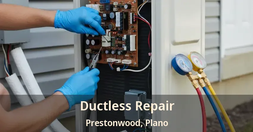 Ductless Repair Prestonwood, Plano - TX Ductless Repair Prestonwood, Plano - TX