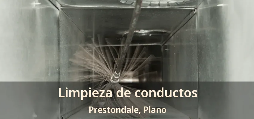 Limpieza de conductos Prestondale, Plano - TX