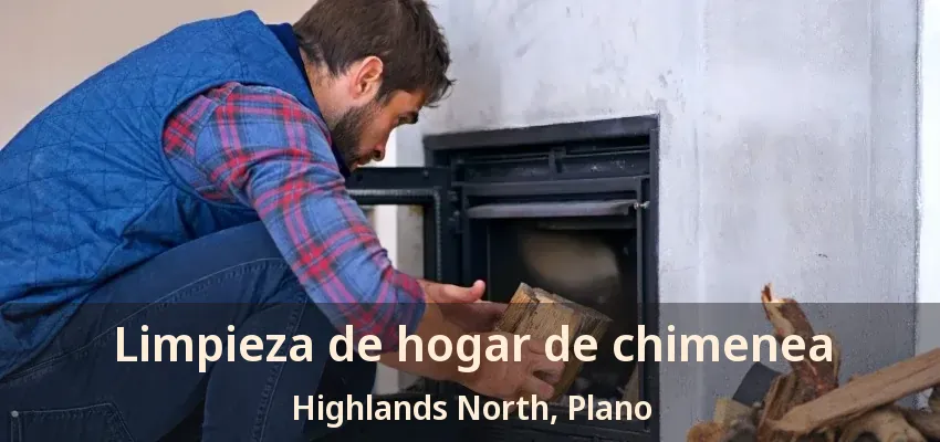 Limpieza de hogar de chimenea Highlands North, Plano - TX
