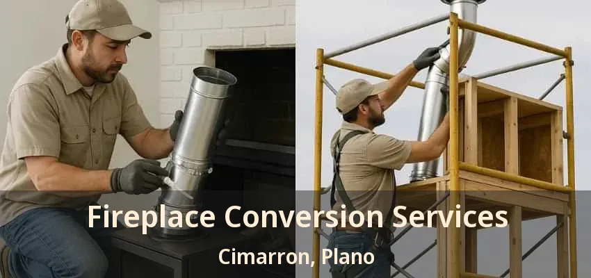 Fireplace Conversion Services Cimarron, Plano - TX Fireplace Conversion Services Cimarron, Plano - TX