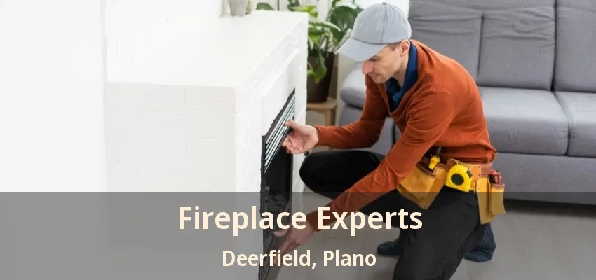 Fireplace Experts Deerfield, Plano - TX