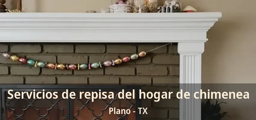 Servicios de repisa del hogar de chimenea Plano - TX