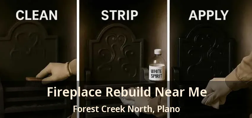 Fireplace Rebuild Near Me Forest Creek North, Plano - TX Fireplace Rebuild Near Me Forest Creek North, Plano - TX