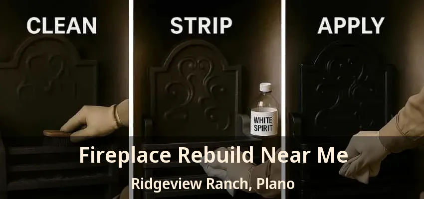 Fireplace Rebuild Near Me Ridgeview Ranch, Plano - TX Fireplace Rebuild Near Me Ridgeview Ranch, Plano - TX