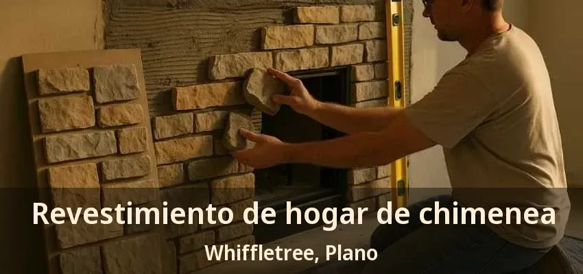 Revestimiento de hogar de chimenea Whiffletree, Plano - TX