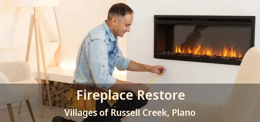 Fireplace Restore Villages of Russell Creek, Plano - TX
