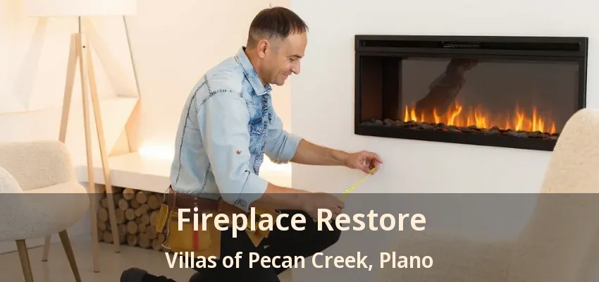 Fireplace Restore Villas of Pecan Creek, Plano - TX