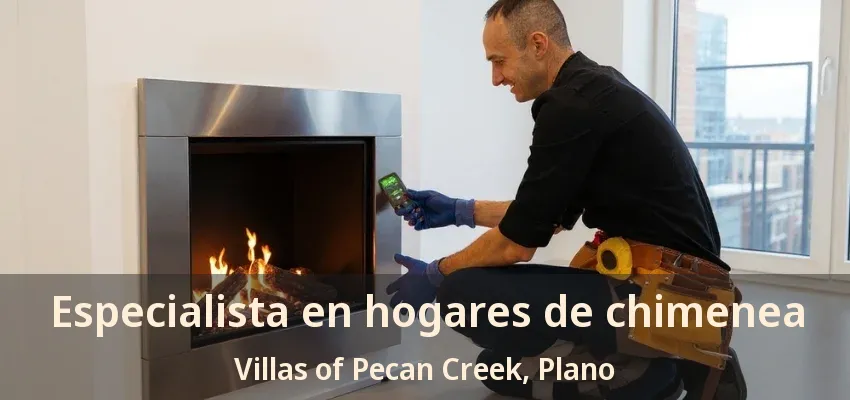 Especialista en hogares de chimenea Villas of Pecan Creek, Plano - TX