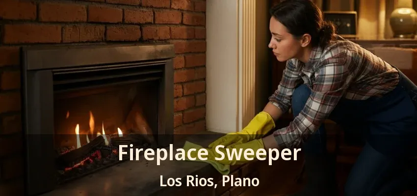 Fireplace Sweeper Los Rios, Plano - TX