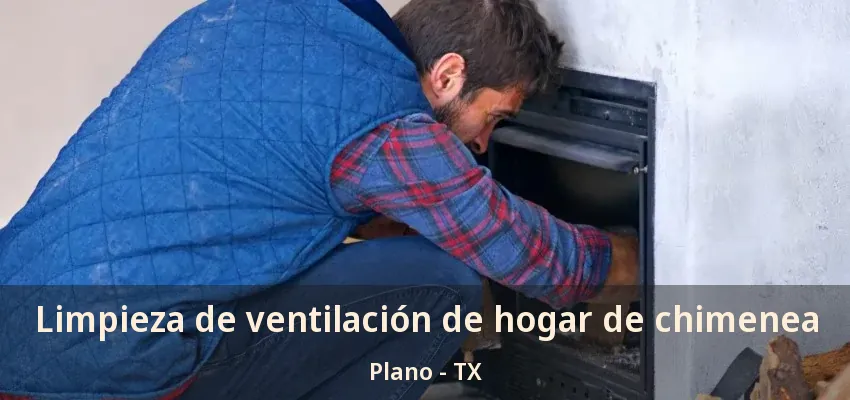 Limpieza de ventilación de hogar de chimenea Plano - TX