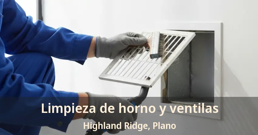 Limpieza de horno y ventilas Highland Ridge, Plano - TX