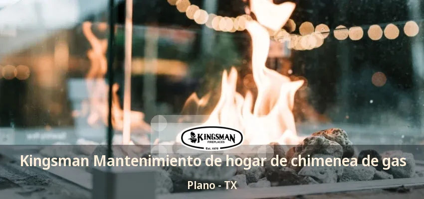 Kingsman Mantenimiento de hogar de chimenea de gas Plano - TX Kingsman Mantenimiento de hogar de chimenea de gas Plano - TX
